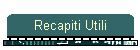 Recapiti Utili